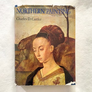 Northern Painting, Vintage 1st Edition Hardcover Book by Charles D. Cuttler, European Masters