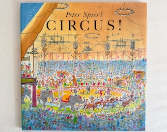 Peter Spier's Circus! 1992 Children's Book, First Edition