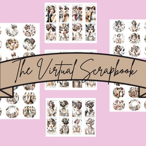 May include: A digital scrapbook with a banner that reads "The Virtual Scrapbook". The scrapbook contains images of women in vintage clothing and accessories.