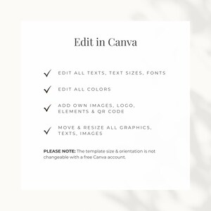 Edit in Canva: edit all text, text sizes, fonts, edit all colors, add own images, elements, QR code, move and resize all graphics, text & elements.