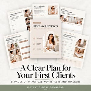 May include: A digital workbook titled First 10 Clients OS: A Practical Workbook for New Coaches, surrounded by several open pages featuring coaching worksheets, trackers, and prompts for building offers, finding prospects, and starting conversations.