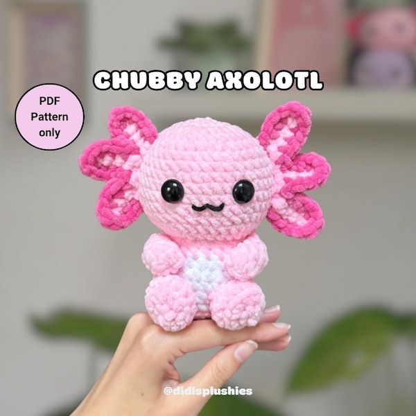 Chubby Axolotl Crochet Pattern | sitting amigurumi axolotl | advanced beginner | didisplushies