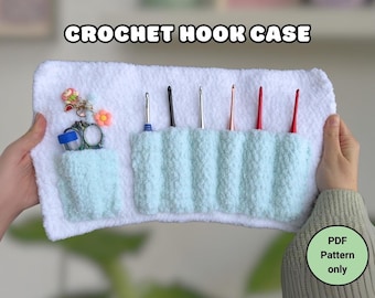 Crochet Hook Case Pattern | Travel Organizer (PDF Pattern)