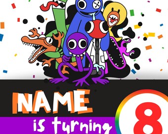 May include: A vibrant birthday invitation with the words "RAINBOW FRIENDS" at the top. The design features cartoon characters and the text "NAME is turning 8". Includes space for date, time, and location details for the party.