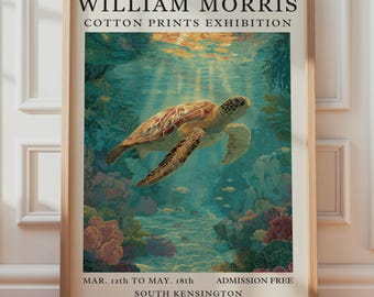 May include: A framed exhibition poster titled WILLIAM MORRIS COTTON PRINTS EXHIBITION featuring a sea turtle swimming in a vibrant underwater coral reef scene. The text includes dates from March 12th to May 18th, location in South Kensington, London.