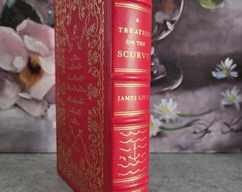 A Treatise On The Scurvy by James Lind - Classics of Medicine - Leather Gilded Cover