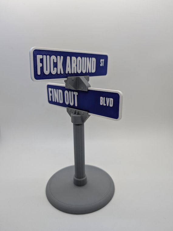 Fuck Around & Find Out Desk Sign, countertop, home, office, memes