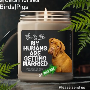 Personalized Dog Parents Getting Married Soy Wax Candle, Custom Pet Photo Engagement Gift, She Said Yes Present, Dog Mom and Dad Bridal Gift