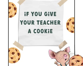 If You Give Your Teacher A Cookie
