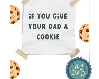 If You Give Your Dad A Cookie