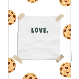 May include: A white piece of paper with the word "LOVE," written on it is taped to a white background. The paper is surrounded by chocolate chip cookies.