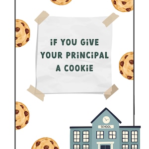 If You Give Your Principal A Cookie