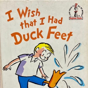 I Wish I Had Duck Feet von Dr.Seuss unter dem Namen Theo. LeSieg and Illustrated by B Tobey.. ... Vintage Kinderbuch