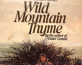 Wild Mountain Thyme by Rosamunde Pilcher.....Vintage Book