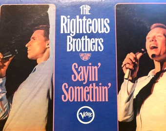 The Righteous Brothers  "Sayin' Somethin' " Vinyl LP 1960's Music....Blue Eyed Soul