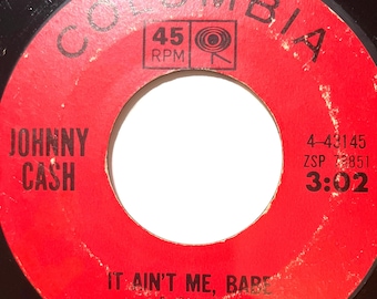 Johnny Cash "It Ain't Me Babe" 45 RPM Vinyl Record - 1964 Columbia Pressing