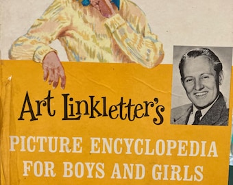 Art Linkletter’s Picture Encyclopedia For Boys and Girls Volume 1...Vintage Children's Book