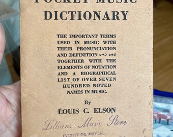 Elson's Pocket Music Dictionary....Music Dictionary...Vintage Book....Louis C Elson.....1909 Book