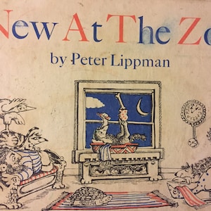 New At The Zoo by Peter Lippman  Vintage Children&#39;s Book