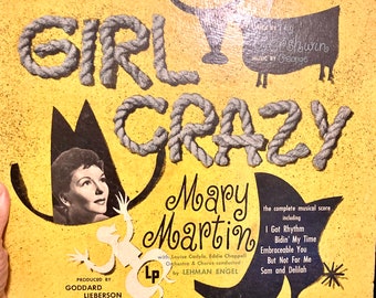 Girl Crazy with Mary Martin  LP Music Album..Gershwin.....Columbia Masterworks...Classic Show Tunes Vinyl....Broadway