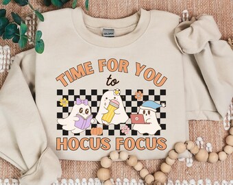 Hocus Focus Teacher Sweatshirt, Funny Teacher Halloween Hoodie, Trick or Teach, Spooky Teacher, Funny Teacher, Retro Ghost, Fall Teacher