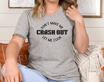 Teen Slang Shirt, Dont Make Me Crash Out, Funny Teacher Tee, Gen Z, Gen Alpha Slang, Teen Boy Shirt, Funny Meme Tee, Back to School