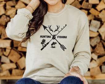 Hunting & Fishing Sweatshirt, Deer Hunting Hoodie, Hunting Season, Gift for Hunter, Hunting Lover Shirt, Fishing Gift, Fishing Lover, Youth