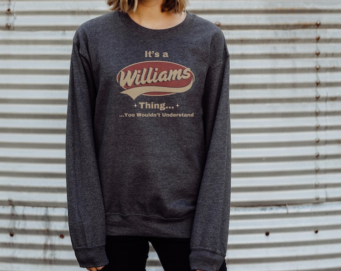 Its a Last Name Thing You Wouldnt Understand, Personalized Family Reunion Sweatshirt, Funny Birthday Hoodie, Custom Matching Family Name