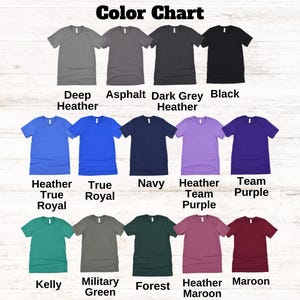 May include: Color chart showing different t-shirt colors. The colors are: Deep Heather, Asphalt, Dark Grey Heather, Black, Heather True Royal, Navy, Heather Team Purple, Team Purple, Kelly Green, Military Green, Forest, Heather Maroon, Maroon.