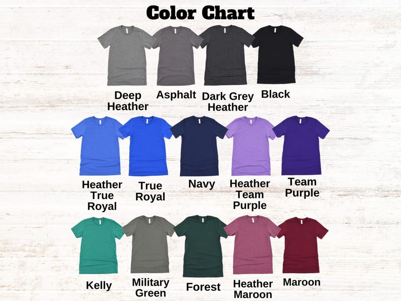 May include: Color chart showing different t-shirt colors. The colors are: Deep Heather, Asphalt, Dark Grey Heather, Black, Heather True Royal, Navy, Heather Team Purple, Team Purple, Kelly Green, Military Green, Forest, Heather Maroon, Maroon.