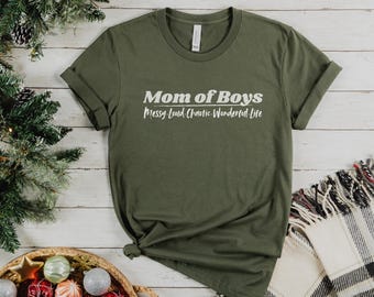 Mom of Boys Shirt, Funny Mom Tee, Life is Better with My Boys, Mother of Boys, Momma Boy, Chaos Coordinator, Mother Sons Gift, Outnumbered