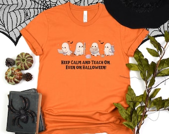 Funny Teacher Halloween Shirt, Keep Calm and Teach On Tee, Trick or Teach, Spooky Teacher, Retro Ghost Teacher, Fall Teacher, Teacher Gift