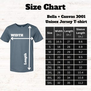 May include: Size chart for Bella + Canvas 3001 Unisex Jersey T-shirt, showing measurements in inches for width, length, and sleeve length for sizes XS to 5XL.