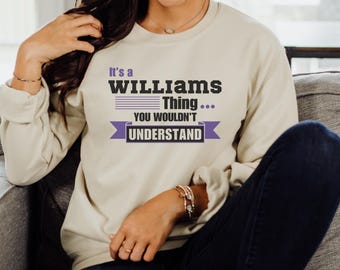 Its a Last Name Thing You Wouldnt Understand, Personalized Family Reunion Sweatshirt, Funny Birthday Hoodie, Custom Matching Family Name