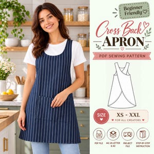 May include: A navy blue apron with thin white vertical stripes and a front pocket. The digital graphic displays the text Beginner Friendly, Cross Back APRON, PDF SEWING PATTERN, SIZE XS - XXL FOR ALL CREATORS, PDF FILE, A4, US LETTER & A0, PROJECT FILE, STEP-BY-STEP INSTRUCTION.