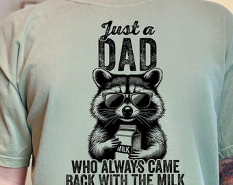 Just A Dad Comfort Colors Shirt, Dad Raccoon Tee, Father Day Gift, Baby Shower Daddy Gift, Dad With Milk Tee, Funny Dad Gift, Wild Dad Shirt