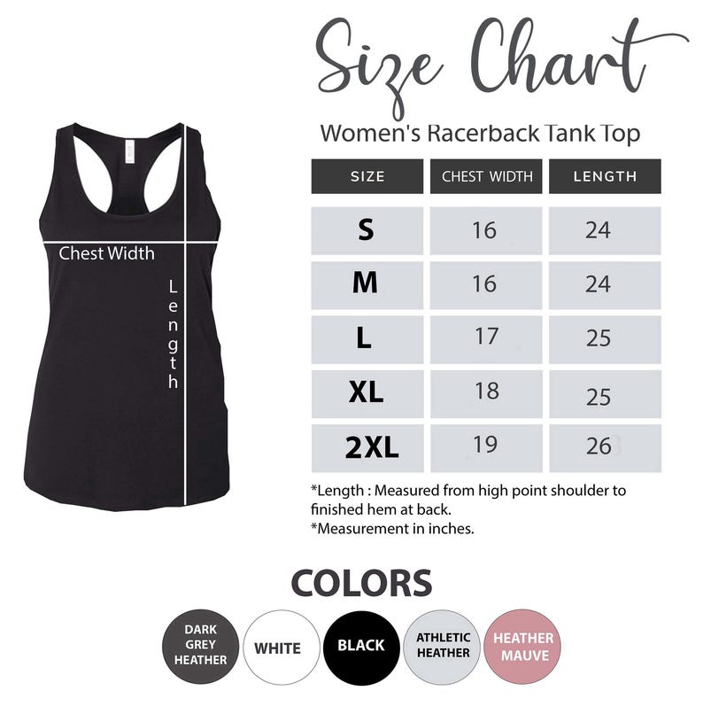 May include: Black racerback tank top with a size chart. The chart shows chest width and length measurements in inches for sizes S to 2XL. Color options include dark grey heather, white, black, athletic heather, and heather mauve.