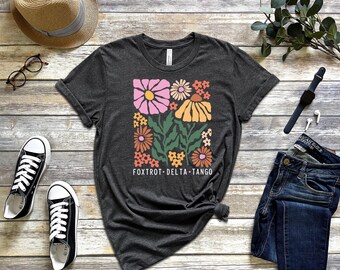FDT Shirt, Anti Trump Tee, Flowers Political Tee, Foxtrot Delta Tango, Activist Gift Tee, Trump Protest Tee, Resist Shirt, Political Shirt