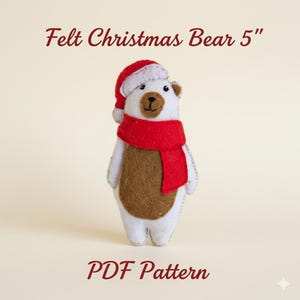Felt Christmas Bear Pattern – 5" DIY Santa Bear Ornament PDF Tutorial