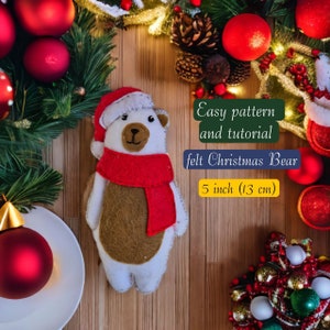 Osito de Navidad de fieltro con gorro de Papá Noel: patrón y tutorial de fieltro navideño de 13 cm (5 pulgadas) – Decoración navideña hecha a mano