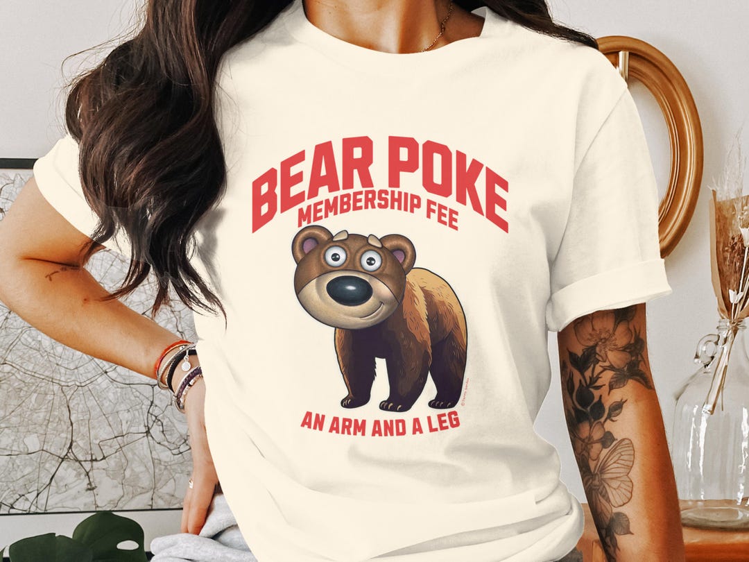 Funny Bear T Shirt, Hilarious Bear Tshirt Gift, Cute Bear Graphic Tee ...