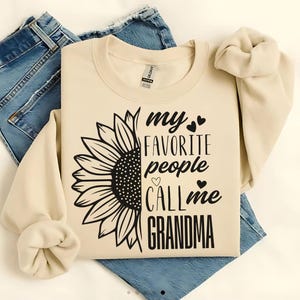 Grandma SVG design My favorite people call me Grandma SVG file for Cricut Grandma shirt SVG Sunflower Digital Download