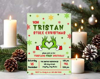 May include: Green and red Christmas-themed invitation with the text "How Tristan Stole Christmas" and a green Grinch-like hand making a heart shape. The invitation is for Tristan's first birthday party on Saturday, December 16th, from 1:30 pm to 3:30 pm.