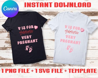 V ist für sehr Schwangere valentine Schwangerschaftsankündigung Shirt svg png Datei Vorlage Schwangerschaftansage Vorlage Canva Vorlage Schwangerschaft