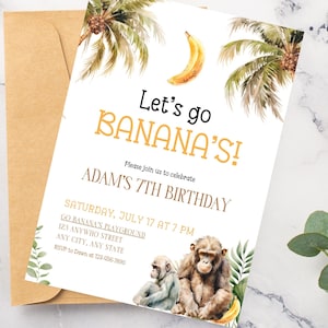May include: A white invitation card with a yellow banana and green palm trees. The text on the card reads "Let's go BANANA'S!" and "Adam's 7th Birthday".