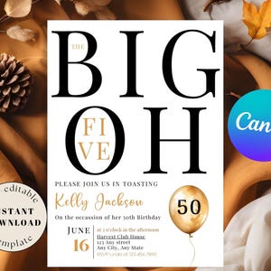 Puede incluir: Una tarjeta de invitación blanca con el texto "THE BIG FIVE OH" en negro y dorado. La invitación es para el 50 cumpleaños de Kelly Jackson, con detalles como la fecha, la hora y el lugar. Un globo dorado muestra el número 50.