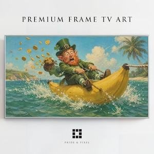 Könnte beinhalten: Ein rechteckiger digitaler Kunstdruck mit dem Titel PREMIUM FRAME TV ART, der einen Kobold mit rotem Bart und grüner Kleidung zeigt, der auf einer großen gelben Banane über blaues Meerwasser reitet, während Goldmünzen aus einem braunen Sack fallen.
