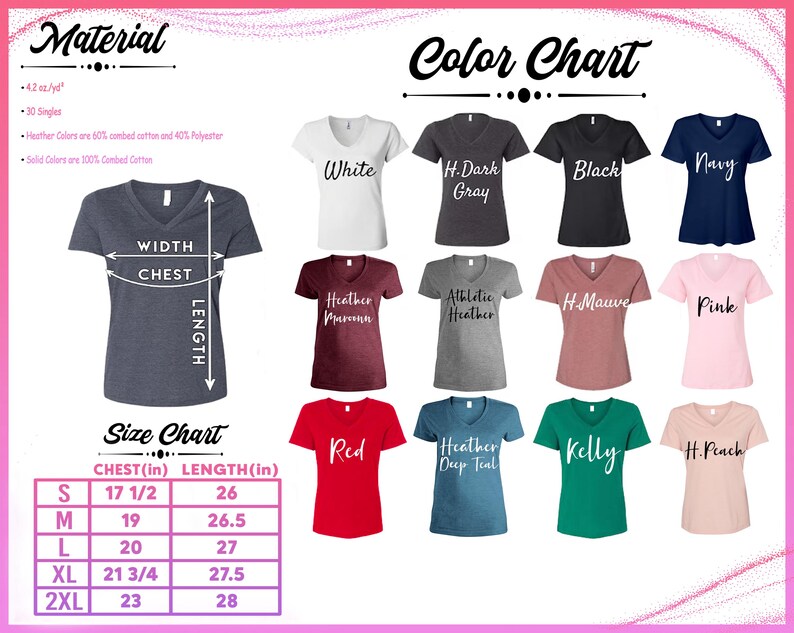 May include: A color chart and size guide for a V-neck t-shirt. The chart displays various shirt colors, including white, black, navy, and pink. The size chart shows chest and length measurements in inches for sizes S through 2XL.