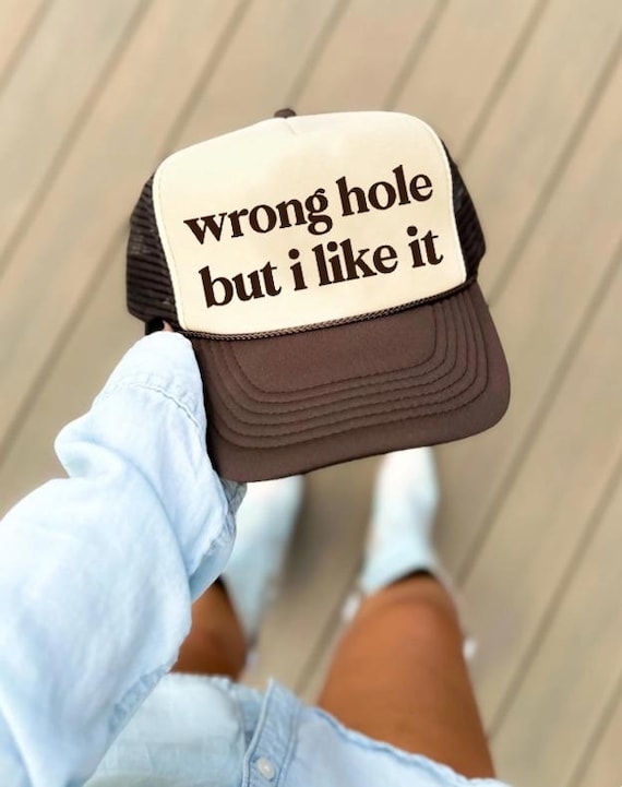 Wrong Hole But I Like It Trucker Hat, Funny Bachelorette Hats