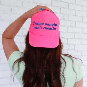 Finger Bangin Ain’t Cheatin Trucker Hat, Funny Trucker Hats, Unhinged Trucker Hat, Bachelorette Party Trucker Hats, Inappropriate Hat